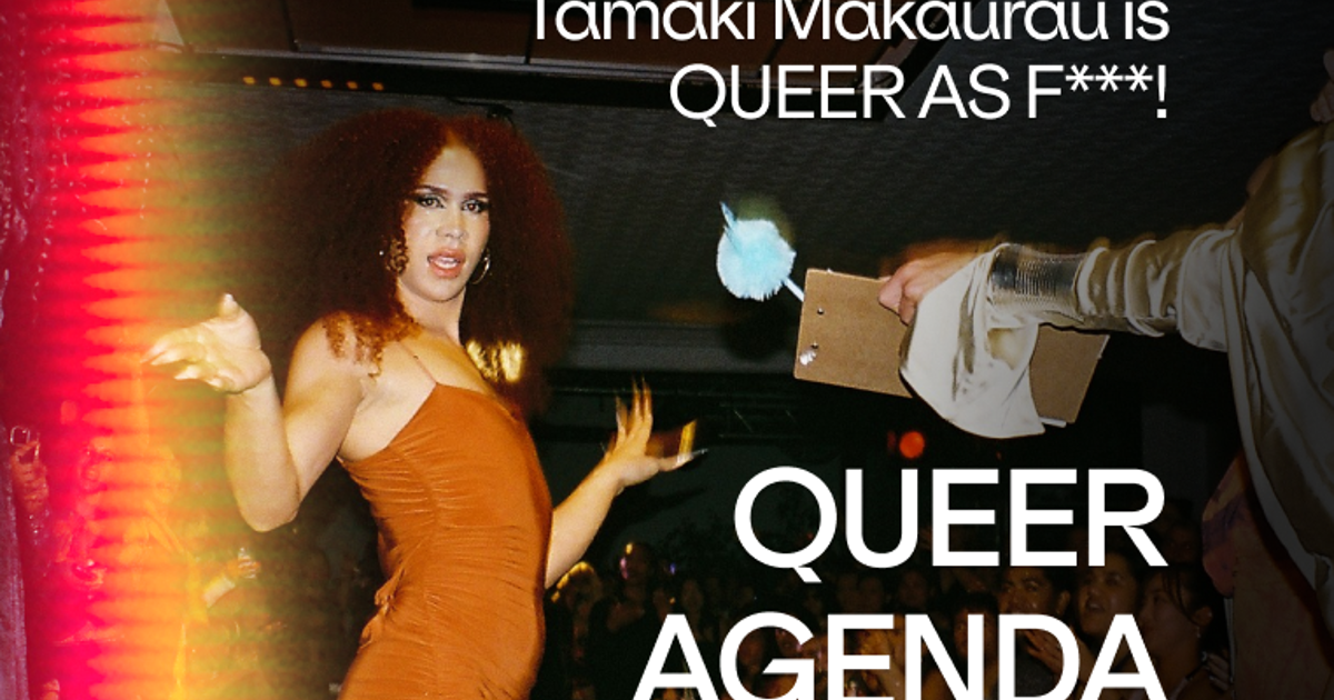 Tāmaki Makaurau is QUEER AS F***! Re-Introducing Queer Agenda ...